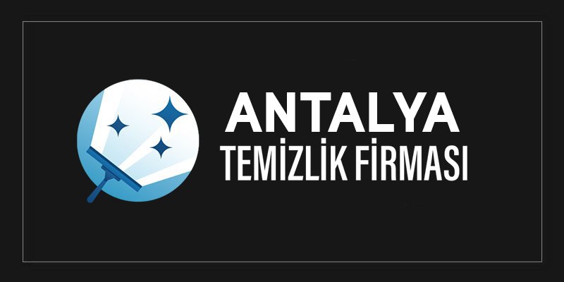 Kumluca Temizlik Firması
